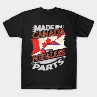 Made In Canada With Nepalese Parts - Gift for Nepalese From Nepal T-Shirt